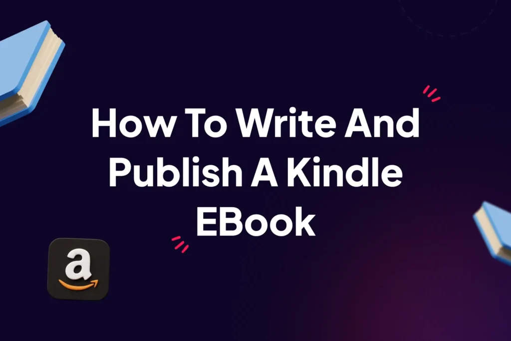 Amazon Kindle Direct Publishing se ebook publish kaise kare